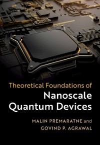 Cover Theoretical Foundations of Nanoscale Quantum Devices