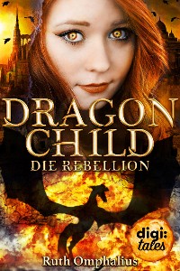 Cover Dragon Child (2). Die Rebellion