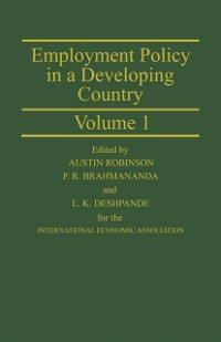 Cover Employment Policy in a Developing Country A Case-study of India Volume 1