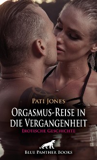 Cover Orgasmus-Reise in die Vergangenheit | Erotische Geschichte