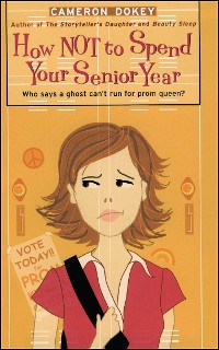 Cover How Not to Spend Your Senior Year