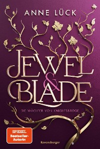 Cover Jewel & Blade, Band 1: Die Wächter von Knightsbridge (Knisternde New-Adult-Romantasy von der SPIEGEL-Bestseller-Autorin von "Silver & Poison")