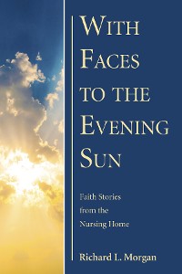 Cover With Faces to the Evening Sun