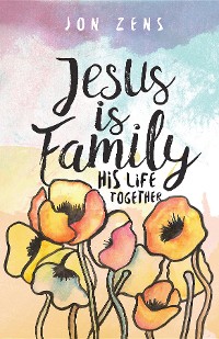 Cover Jesus Is Family