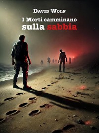 Cover I Morti camminano sulla sabbia