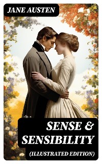 Cover SENSE & SENSIBILITY (Illustrated Edition)