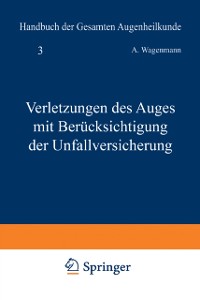 Cover Verletzungen des Auges mit Berücksichtigung der Unfallversicherung