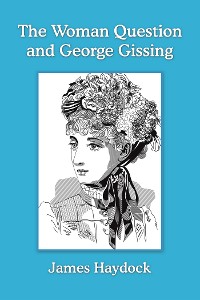 Cover The Woman Question and George Gissing
