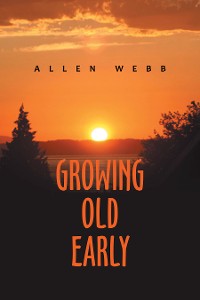 Cover Growing Old Early