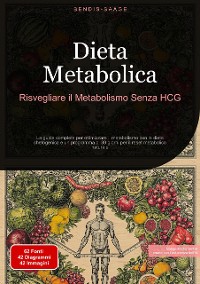 Cover Dieta Metabolica: Risvegliare il Metabolismo Senza HCG