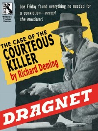 Cover Dragnet: The Case of the Courteous Killer
