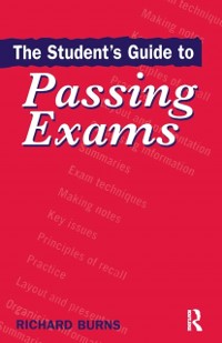 Cover The Student''s Guide to Passing Exams