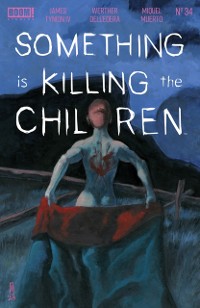 Cover Something is Killing the Children #34