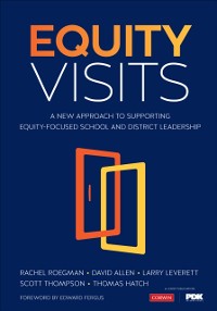 Cover Equity Visits : A New Approach to Supporting Equity-Focused School and District Leadership