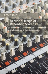 Cover Acoustic Design of Recording Studios