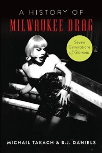 Cover History of Milwaukee Drag, A