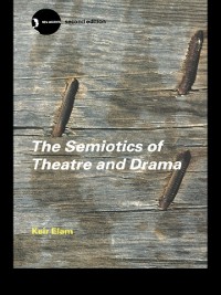 Cover The Semiotics of Theatre and Drama
