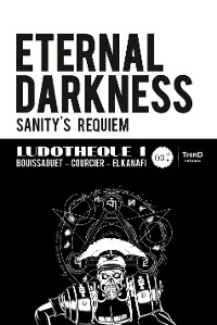 Cover Ludothèque n°1 : Eternal Darkness : Sanity's Requiem