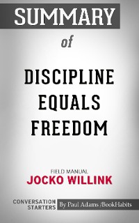 Cover Summary of Discipline Equals Freedom