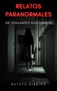 Cover Relatos paranormales de vigilantes nocturnos