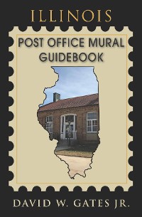 Cover Illinois Post Office Mural Guidebook