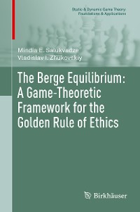 Cover The Berge Equilibrium: A Game-Theoretic Framework for the Golden Rule of Ethics