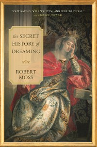 Cover The Secret History of Dreaming