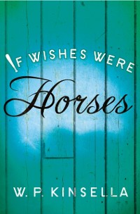 Cover If Wishes Were Horses