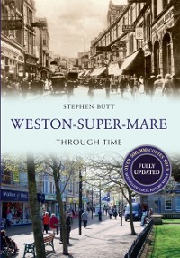 Cover Weston-Super-Mare Through Time Revised Edition