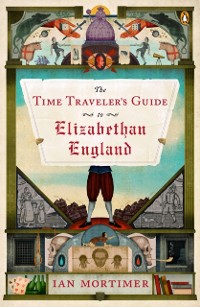 Cover Time Traveler's Guide to Elizabethan England