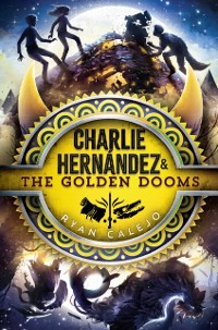 Cover Charlie Hernandez & the Golden Dooms