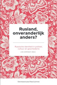 Cover Rusland, onveranderlijk anders?