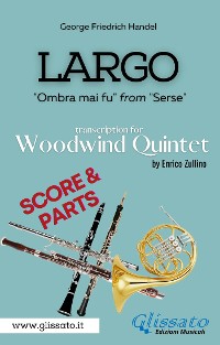 Cover Largo - Woodwind Quintet (score & parts)