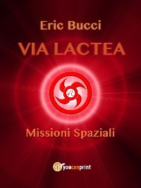 Cover Via Lactea: Missioni spaziali