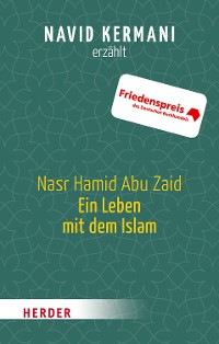 Cover Nasr Hamid Abu Zaid - Ein Leben mit dem Islam