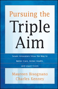 Cover Pursuing the Triple Aim