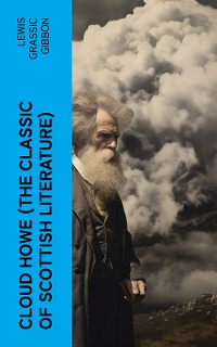 Cover CLOUD HOWE (The Classic of Scottish Literature)