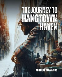 Cover The Journey To Hangtown Haven