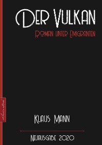 Cover Klaus Mann: Der Vulkan – Roman unter Emigranten
