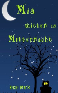 Cover Mia mitten in Mitternacht