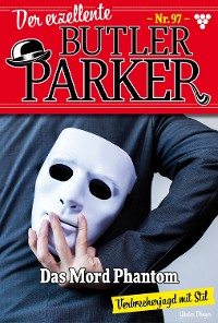 Cover Der exzellente Butler Parker 97 – Kriminalroman