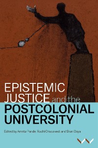 Cover Epistemic Justice and the Postcolonial University