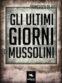 Cover Gli ultimi giorni di Mussolini