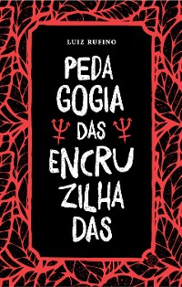 Cover Pedagogia das Encruzilhadas