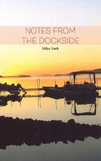 Cover Notes from the Dockside