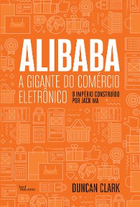 Cover Alibaba, a gigante do comércio eletrônico