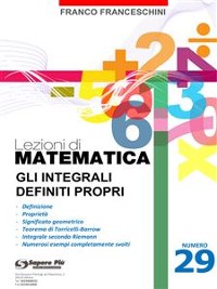 Cover Lezioni di matematica 29 - Gli Integrali Definiti Propri