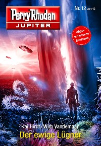 Cover Jupiter 12: Der ewige Lügner