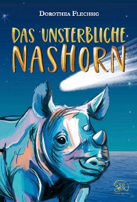 Cover Das unsterbliche Nashorn