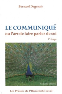 Cover Le Communiqué ou l’art de faire parler de soi.